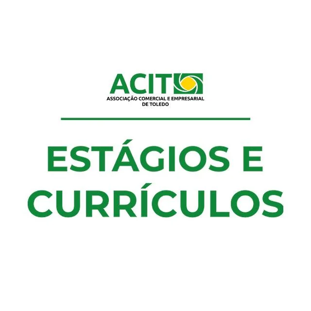 Imagem de VAGAS DE ESTÁGIOS E EFETIVAS EM TOLEDO/PR - ACIT ESTÁGIOS E CURRÍCULOS
